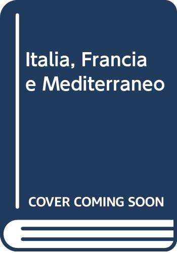 Italia, Francia e Mediterraneo Politics & History