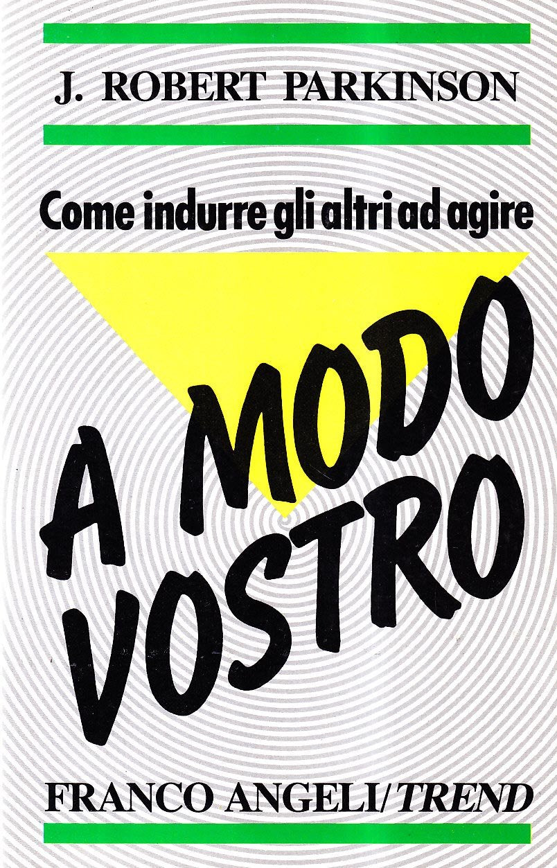 Come indurre gli altri ad agire a modo vostro (Trend, Band 29) Books