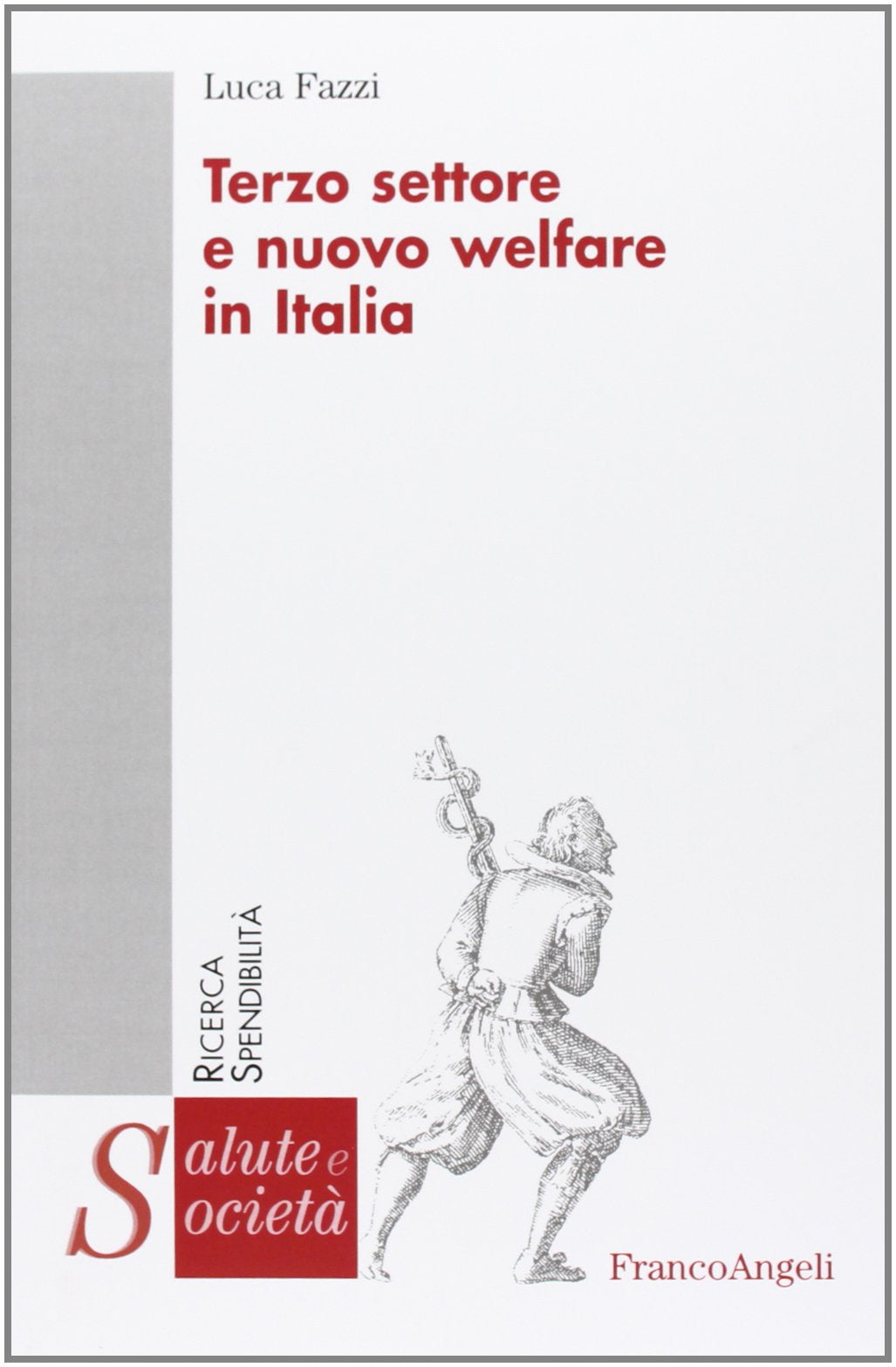 Terzo settore e nuovo welfare in Italia book
