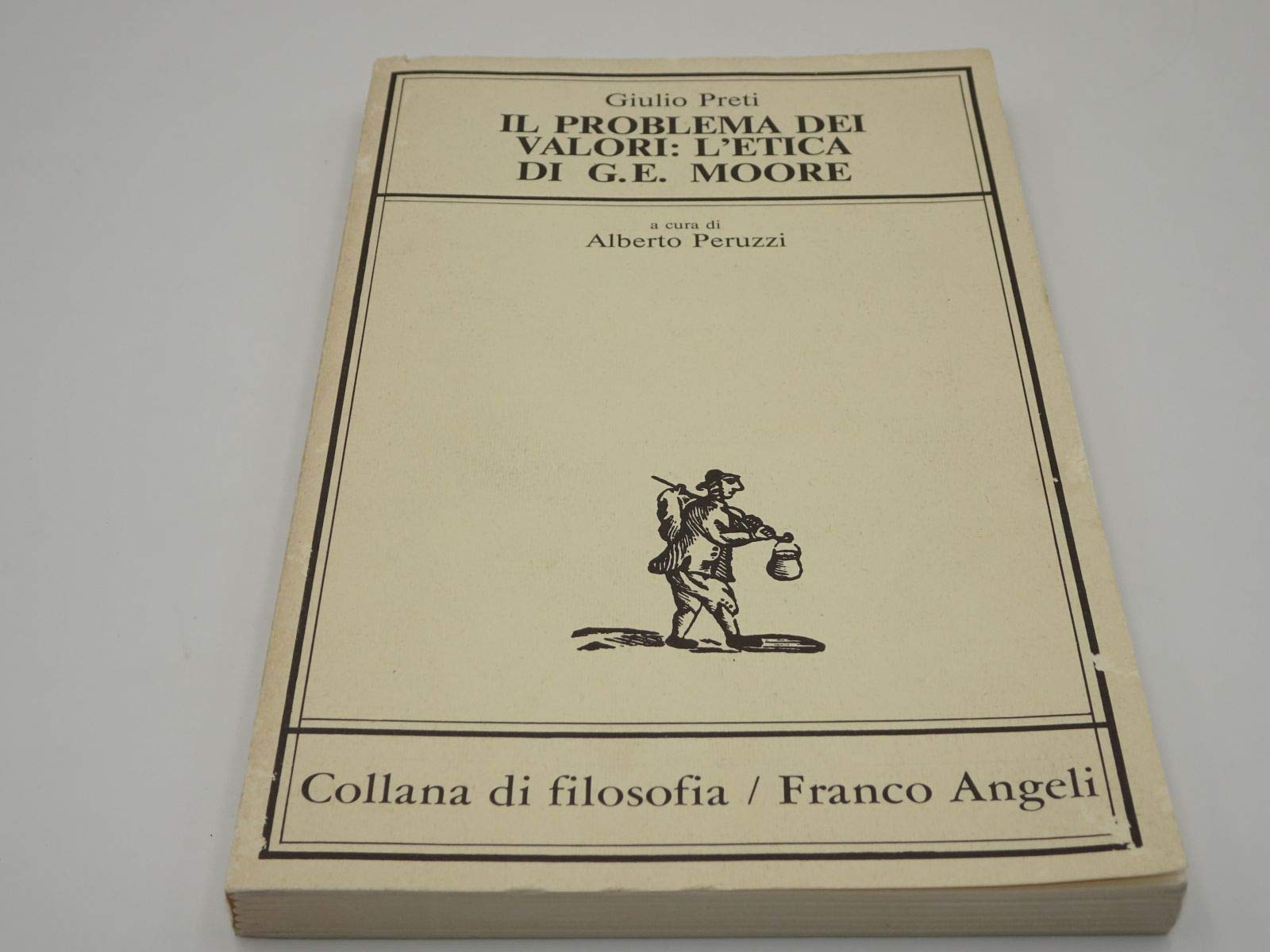 Il problema dei valori: l'etica di G. E. Moore (Collana di filosofia, Band 19) Philosophy