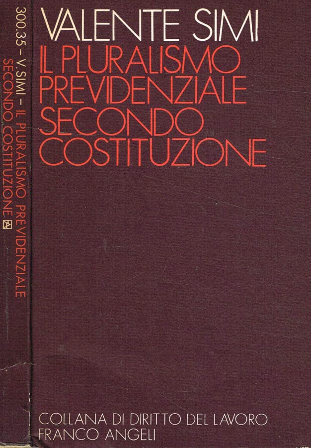 Il pluralismo previdenziale secondo Costituzione (Diritto del lavoro, Band 35) Law