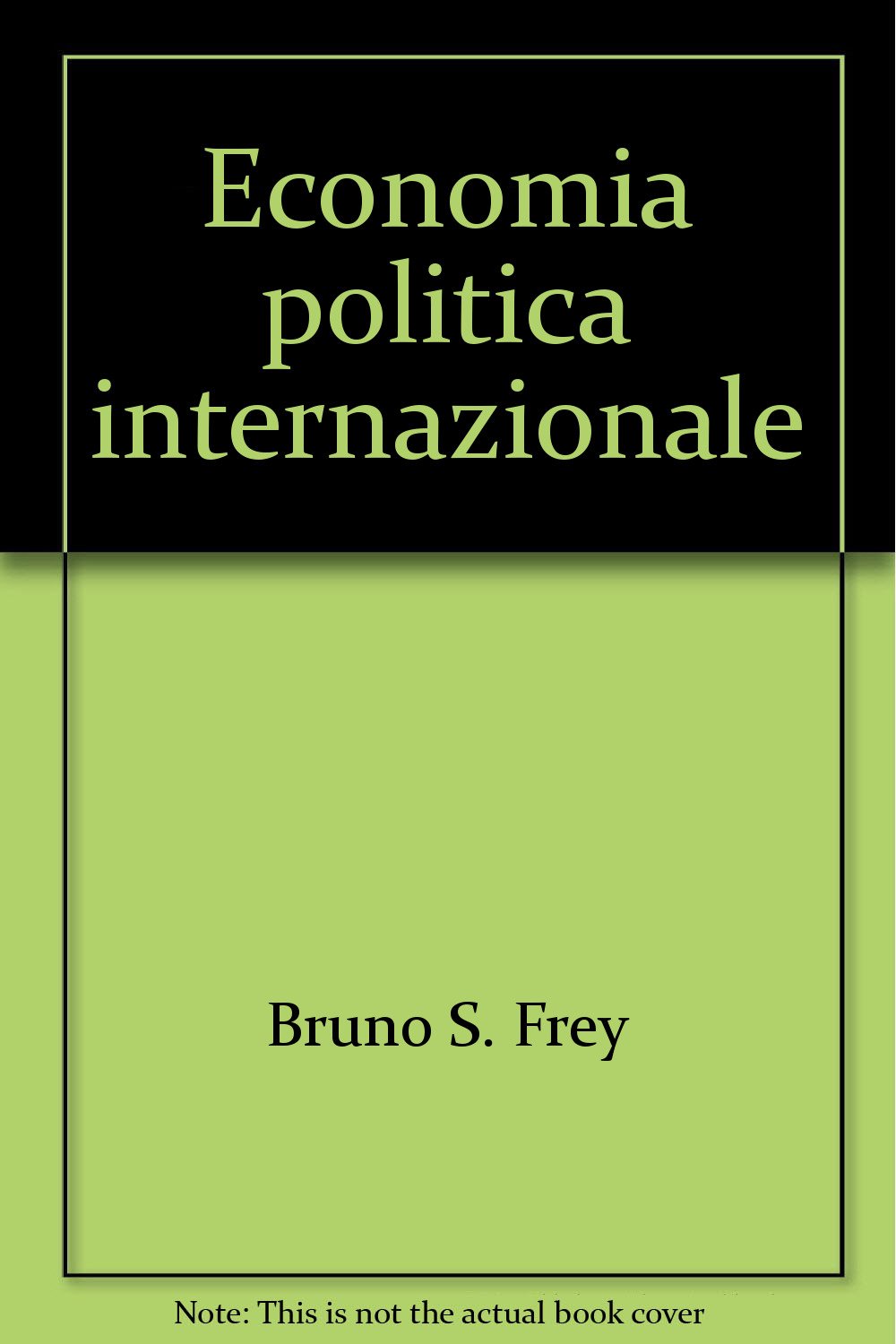 Economia politica internazionale (Economia - Monografie, Band 25) Business, Finance & Career