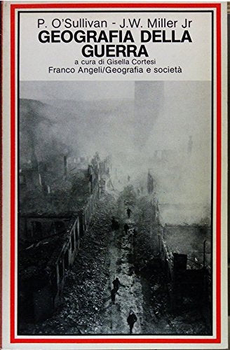 Geografia della guerra (Geografia e società) Geology & Geography