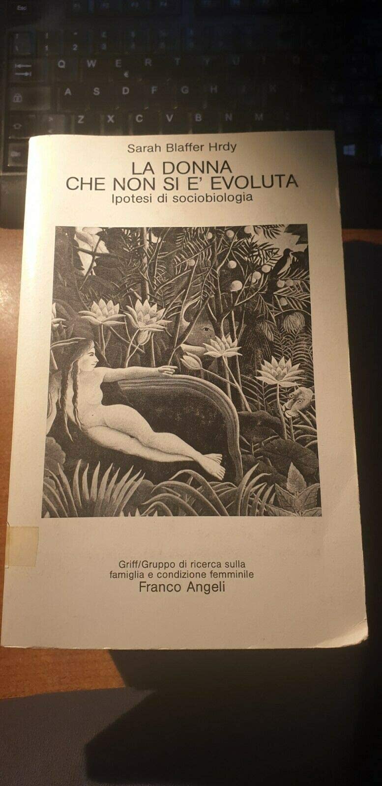 La donna che non si è evoluta. Ipotesi di sociobiologia (Gruppo di ricerca sulla famiglia, Band 5) Books