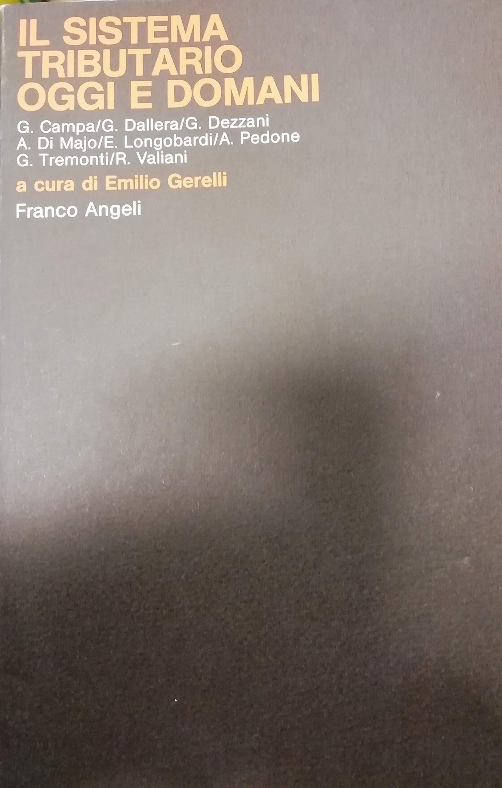 Il sistema tributario oggi e domani (Dip. economia pubblica-Univ. di Pavia, Band 18) Law