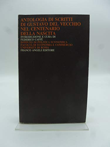 Antologia di scritti di Gustavo Del Vecchio nel centenario della nascita (Istituto politica econ.-Univ. di Roma, Band 1) Business, Finance & Career