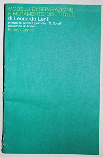 Modelli di separazione e mutamento del titolo (Collana Gioele Solari. Dip. scienze soc., Band 49) Parents & Children
