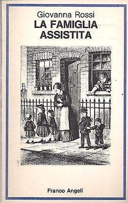 La famiglia assistita (Istituto sociologia-Un. Parma- Sez. 1, Band 4) Books