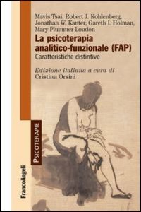 La psicoterapia analitico-funzionale (FAP). Caratteristiche distintive (Psicoterapie) Medicine