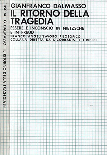 Il ritorno della tragedia. Essere e inconscio in Nietzsche e in Freud (Lavoro filosofico, Band 14) Philosophy