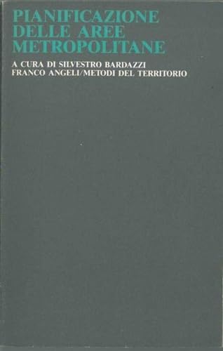 Pianificazione delle aree metropolitane (Metodi del territorio, Band 2) Books