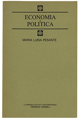 Economia e politica (Il pensiero politico contemporaneo) Books