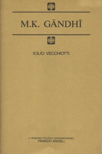 Gandhi (Il pensiero politico contemporaneo) Memories