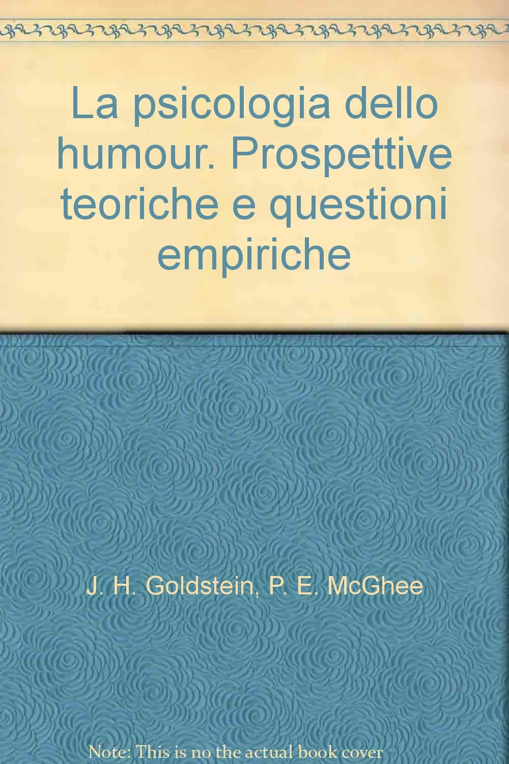La psicologia dello humour. Prospettive teoriche e questioni empiriche Psychology