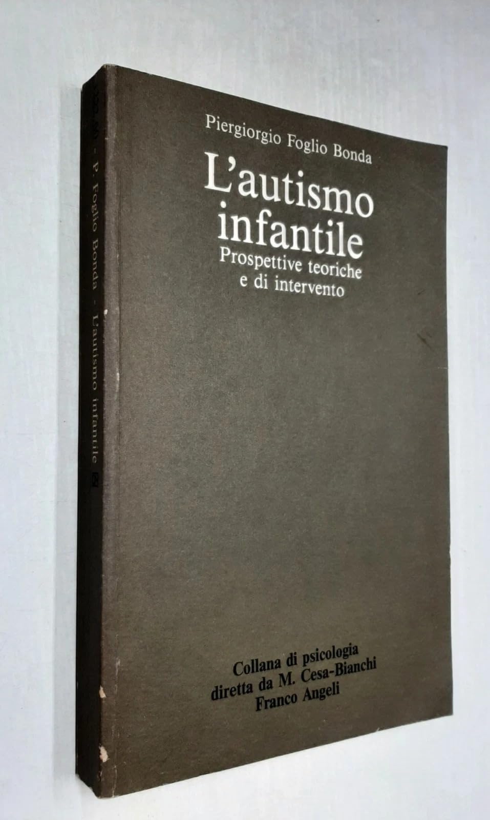 L'autismo infantile. Prospettive teoriche di intervento (Psicologia - La psicologia oggi, Band 60) Medicine
