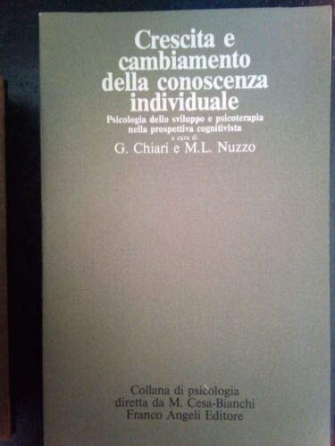 Crescita e cambiamento della conoscenza individuale. Psicologia dello sviluppo e psicoterapia cognitivista (Psicologia - Readings, Band 6) Psychology