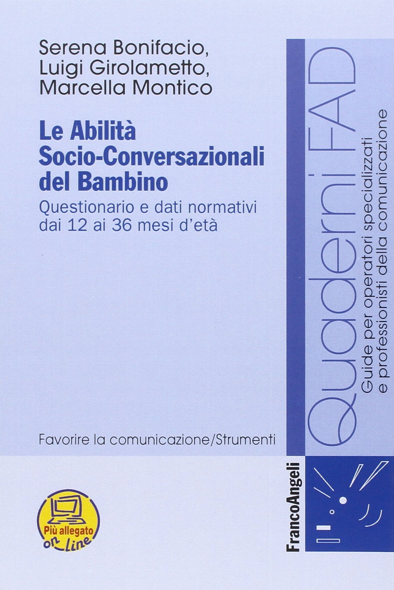 Le abilità socio-conversazionali del bambino. Questionario e dati normativi dai 12 ai 36 mesi d'età (Formaz. a distanza per operatori sanitari, Band 8) Medicine