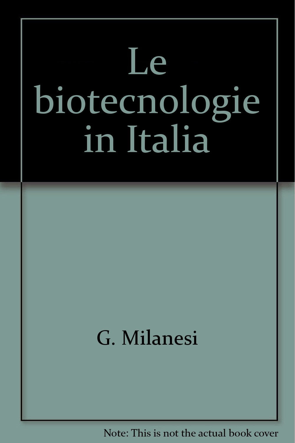 Le biotecnologie in Italia (Scientifica, Band 44) Books
