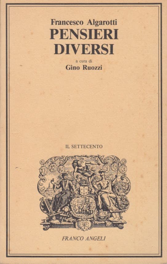 Pensieri diversi (Il Settecento, Band 6) Classics