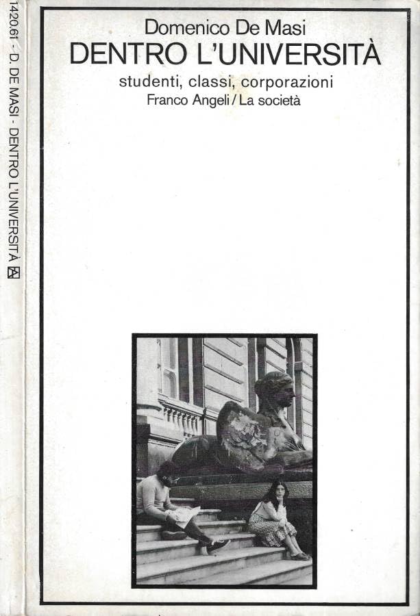 Dentro l'università. Studenti, classi, corporazioni (La società, Band 61) Books