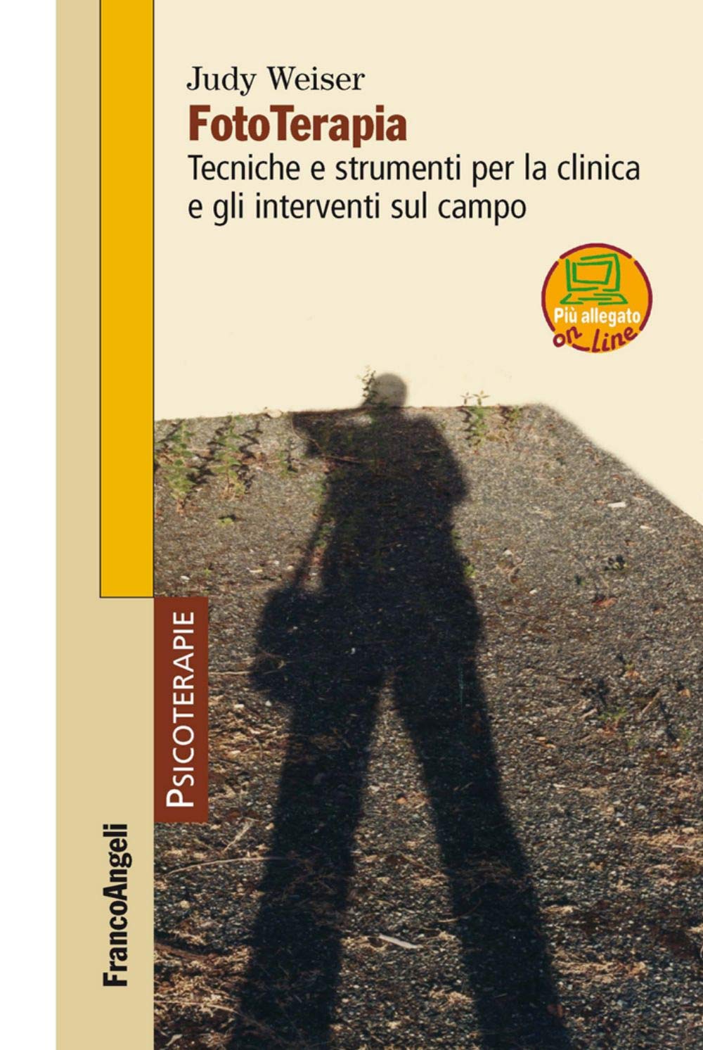 Fototerapia. Tecniche e strumenti per la clinica e gli interventi sul campo. Con espansione online (Psicoterapie, Band 224) Medicine