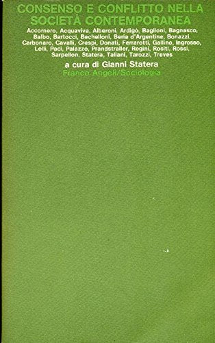 Consenso e conflitto nella società contemporanea (Sociologia, Band 53) Social Sciences