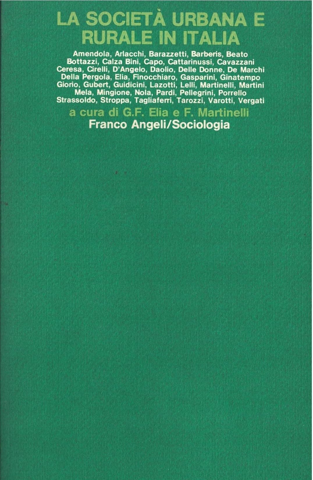 La società urbana e rurale in Italia (Sociologia, Band 55) Social Sciences