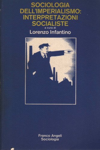 Sociologia dell'imperialismo: interpretazioni socialiste Social Sciences