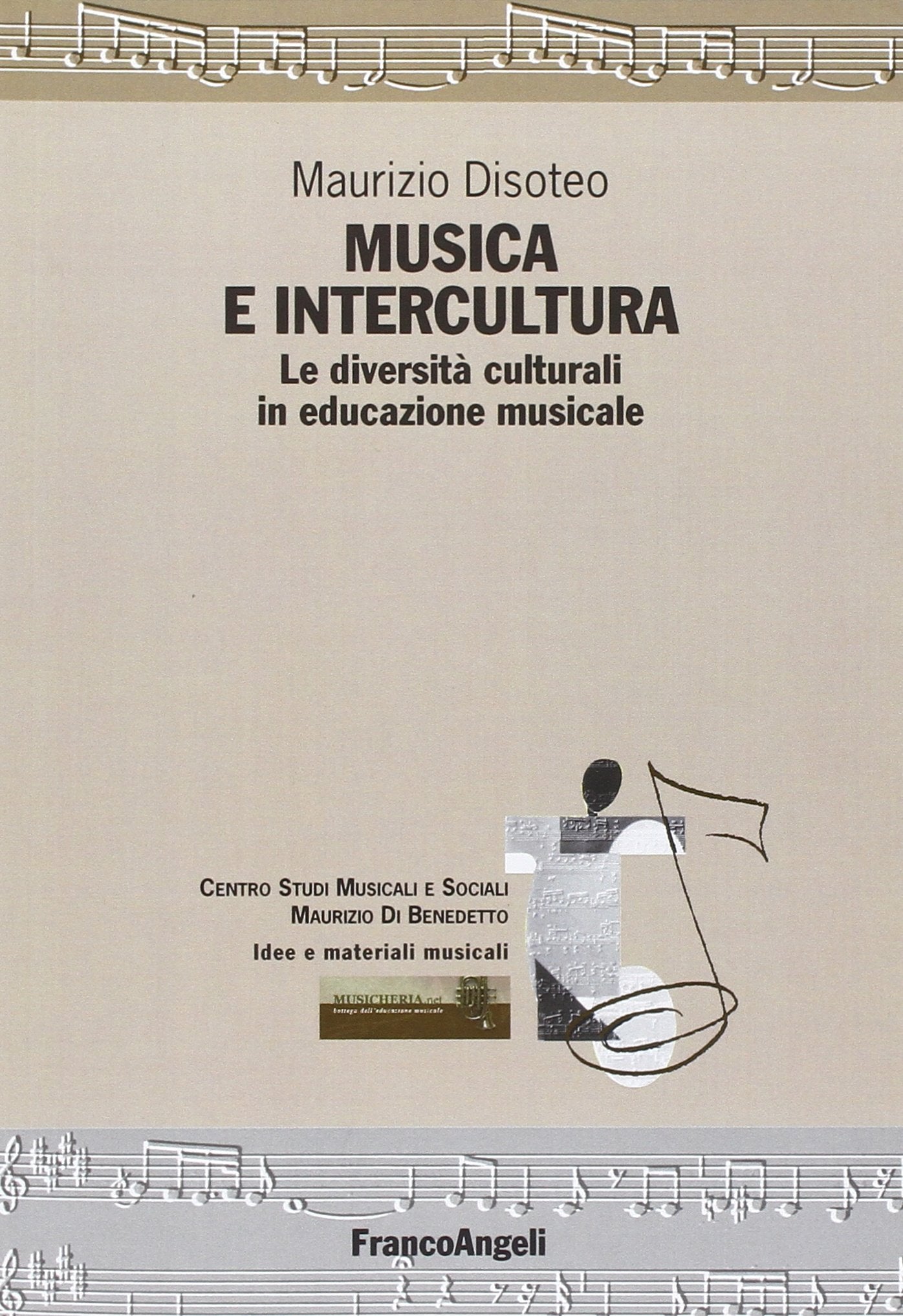 Musica e intercultura. Le diversità culturali in educazione musicale book