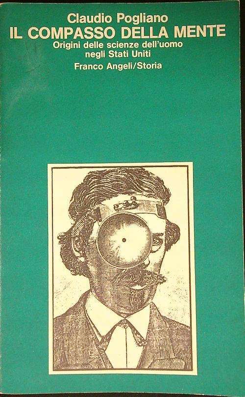 Il compasso della mente. Origini delle scienze dell'uomo negli Stati Uniti (Storia-Studi e ricerche, Band 25) Books