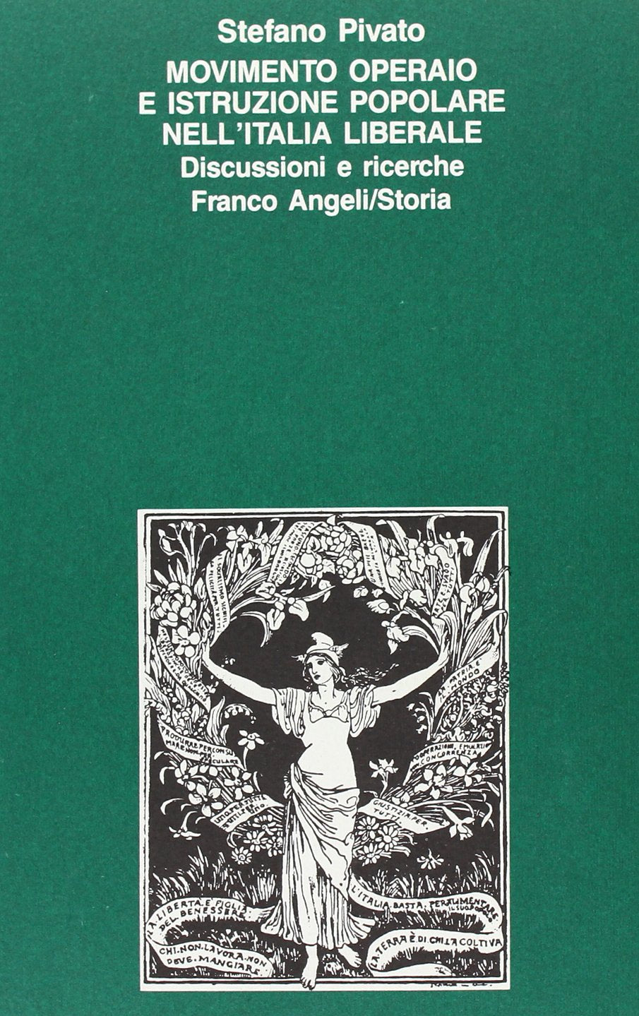 Movimento operaio e istruzione nell'Italia liberale (Storia-Studi e ricerche, Band 77) Politics & History