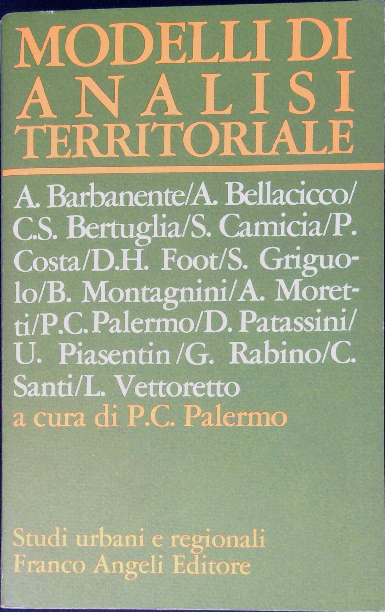 Modelli di analisi territoriale (Studi urbani e regionali, Band 29) Mathematics