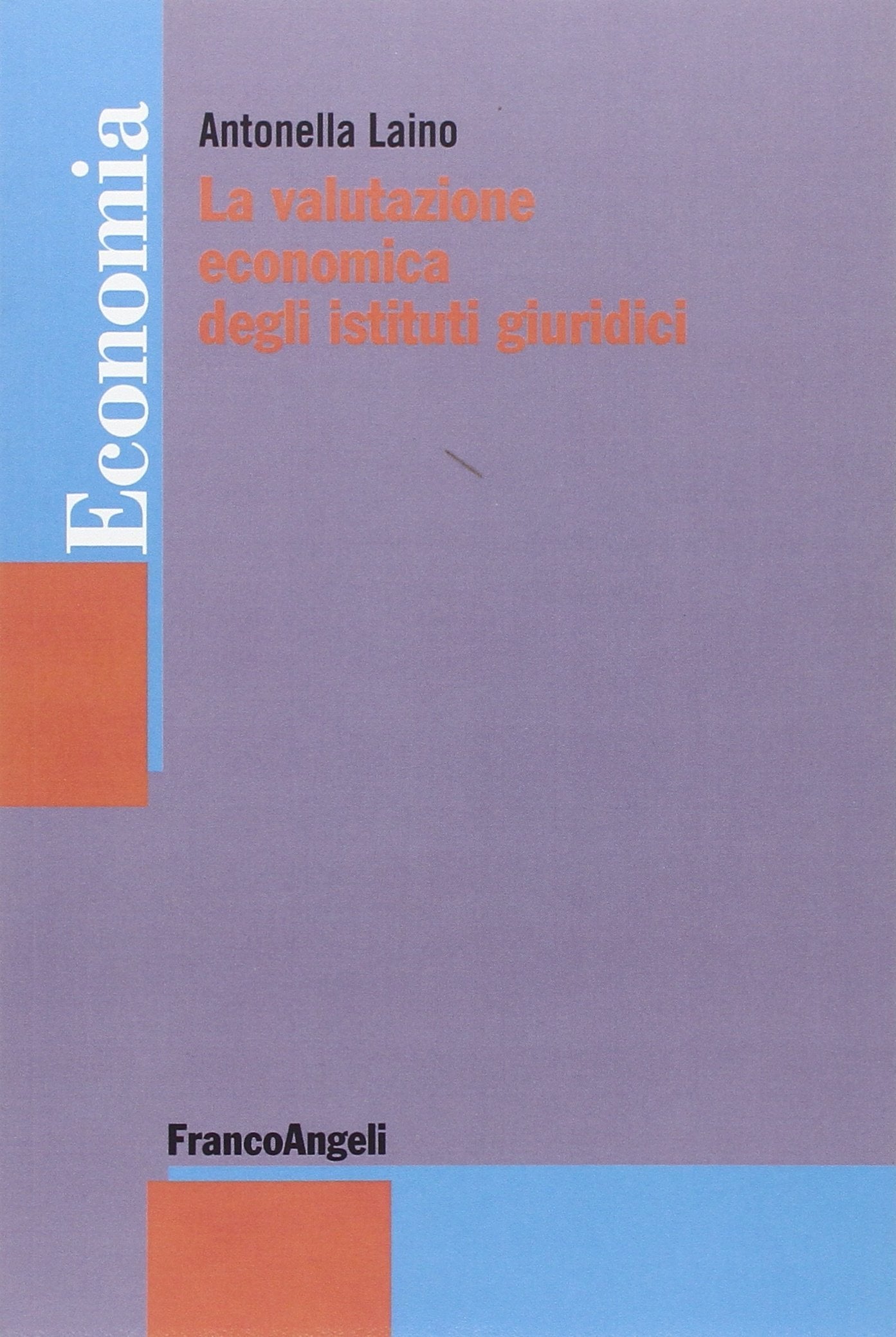 La valutazione economica degli istituti giuridici Non-fiction books