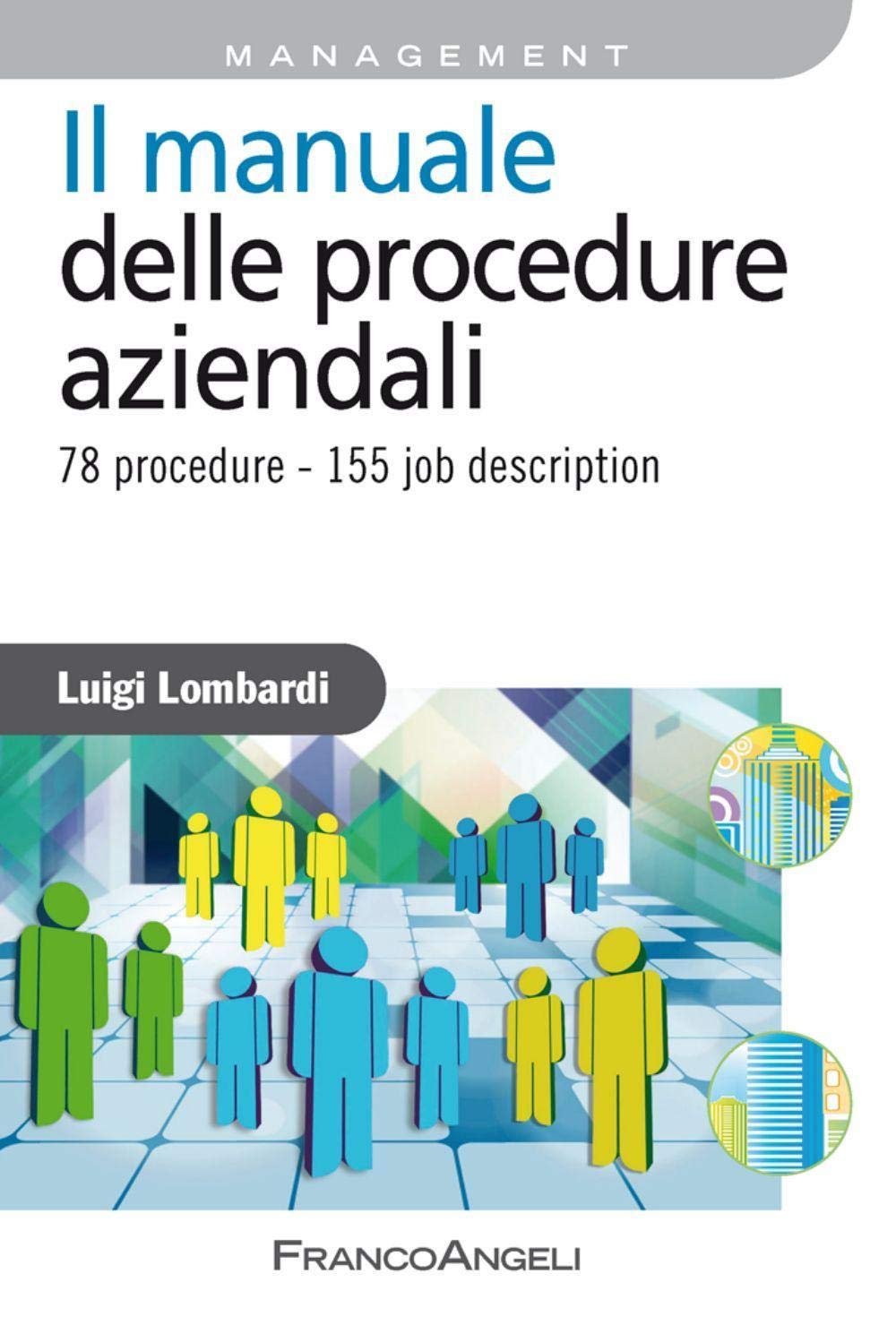Il manuale delle procedure aziendali. 78 procedure. 155 job description book