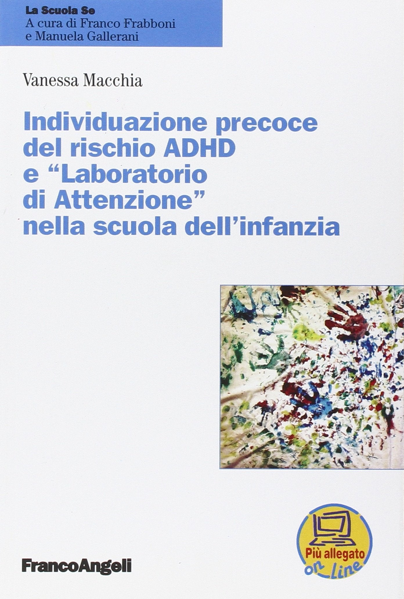 Individuazione precoce del rischio ADHD e «laboratorio di attenzione» nella scuola dell'infanzia book