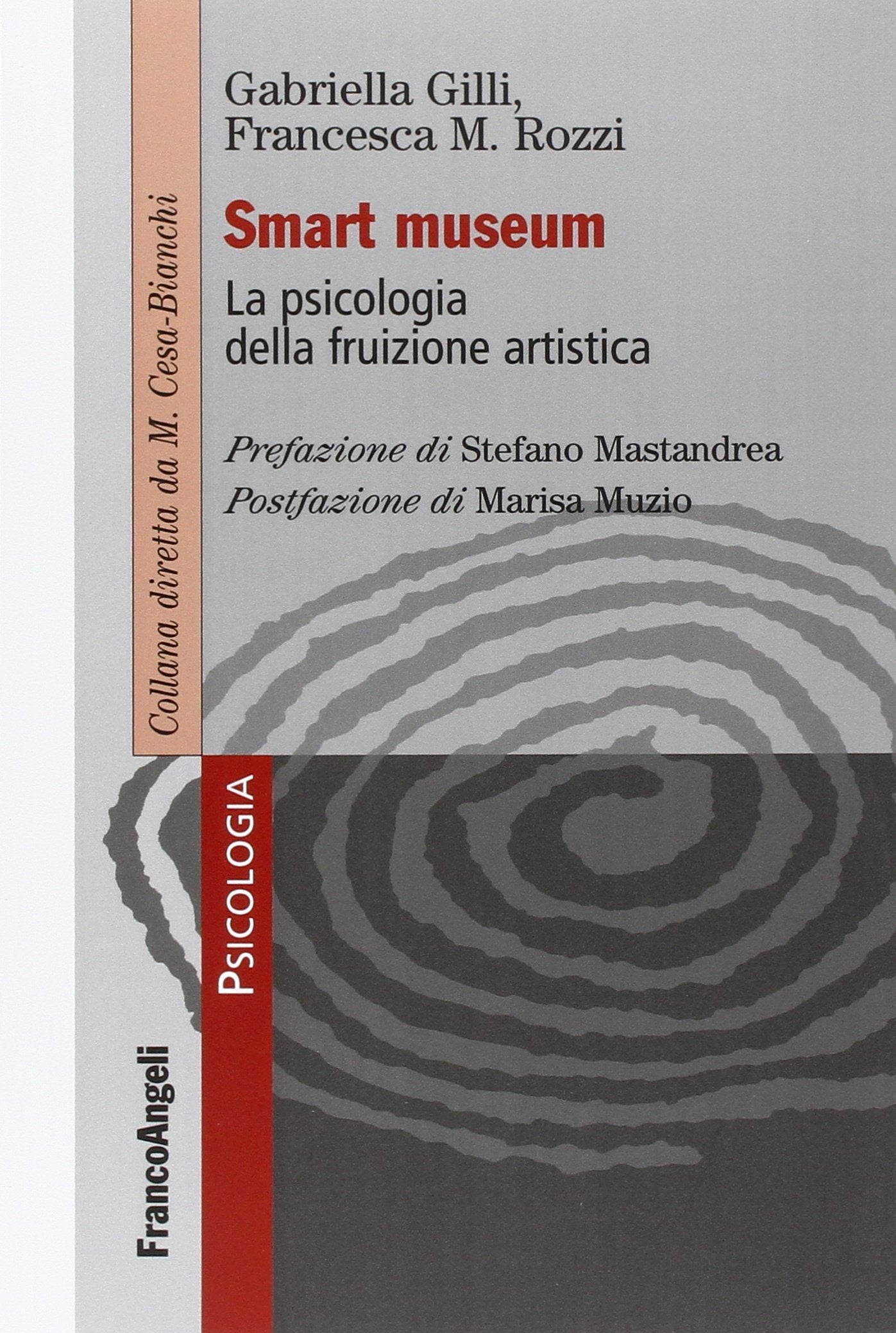 Smart museum. La psicologia della fruizione artistica book