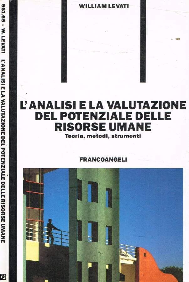 L'analisi e la valutazione del potenziale delle risorse umane. Teoria, metodi, strumenti (Formazione permanente-Problemi d'oggi, Band 65) Business, Finance & Career