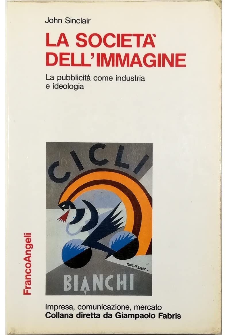 La società dell'immagine. La pubblicità come industria e come ideologia book
