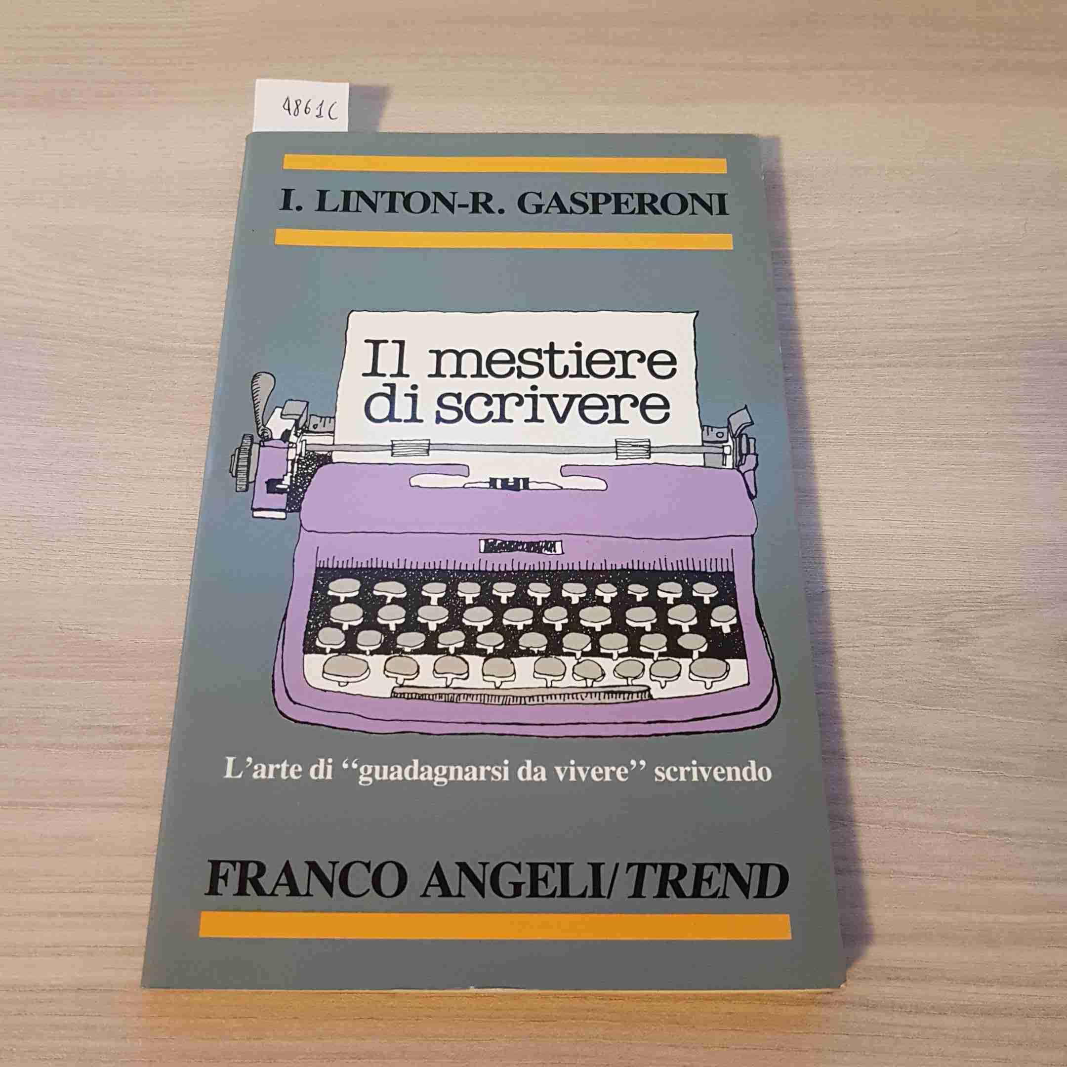 Il mestiere di scrivere. L'arte di «Guadagnarsi da vivere» scrivendo (Trend, Band 40) Media & Communication