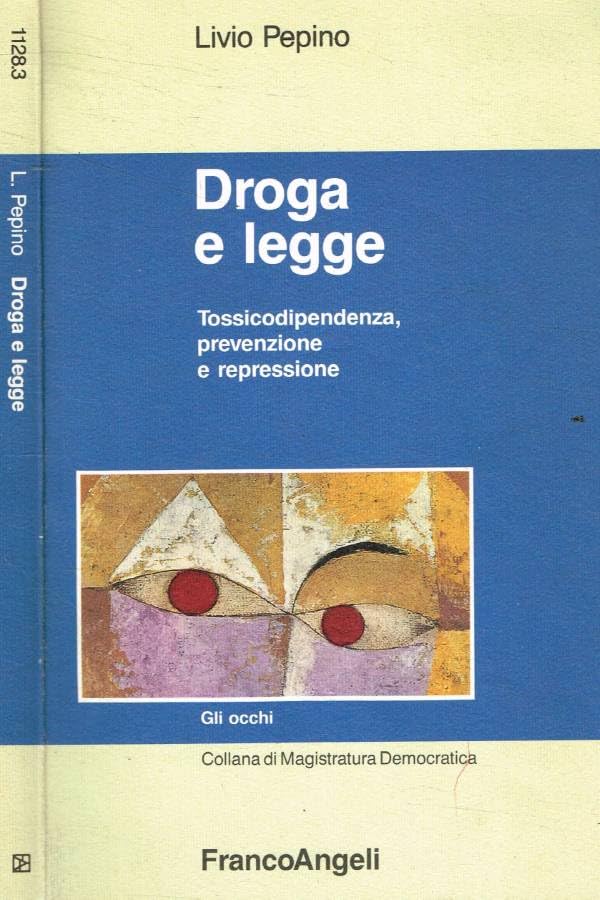 Droga e legge (Gli occhi, Band 3) Books