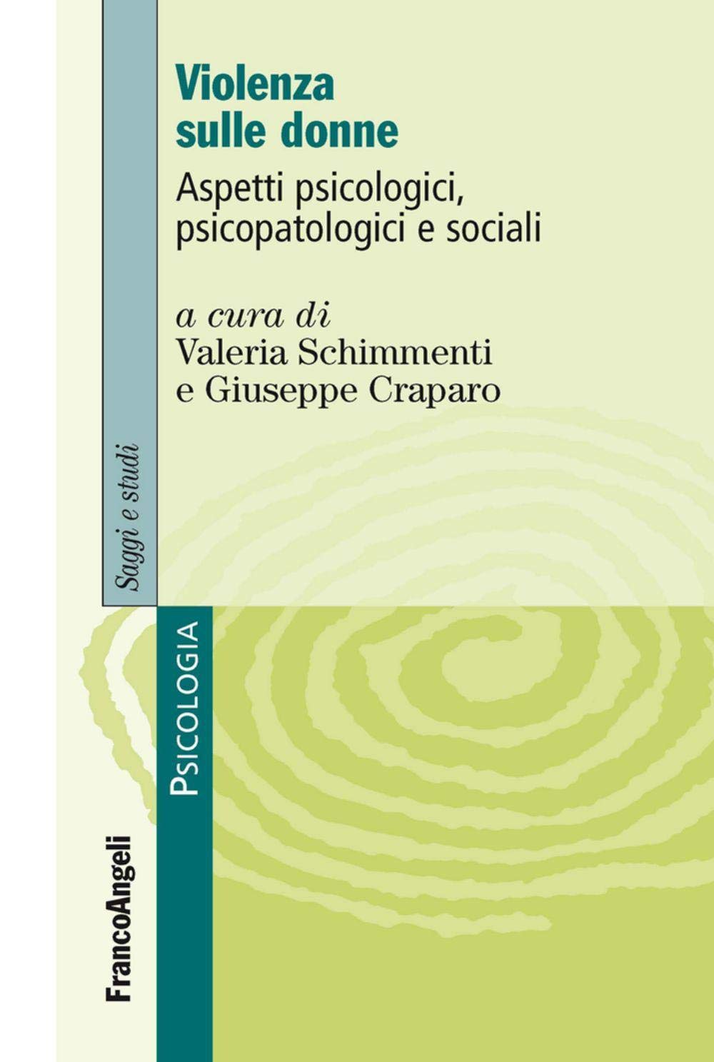 Violenza sulle donne. Aspetti psicologici, psicopatologici e sociali book