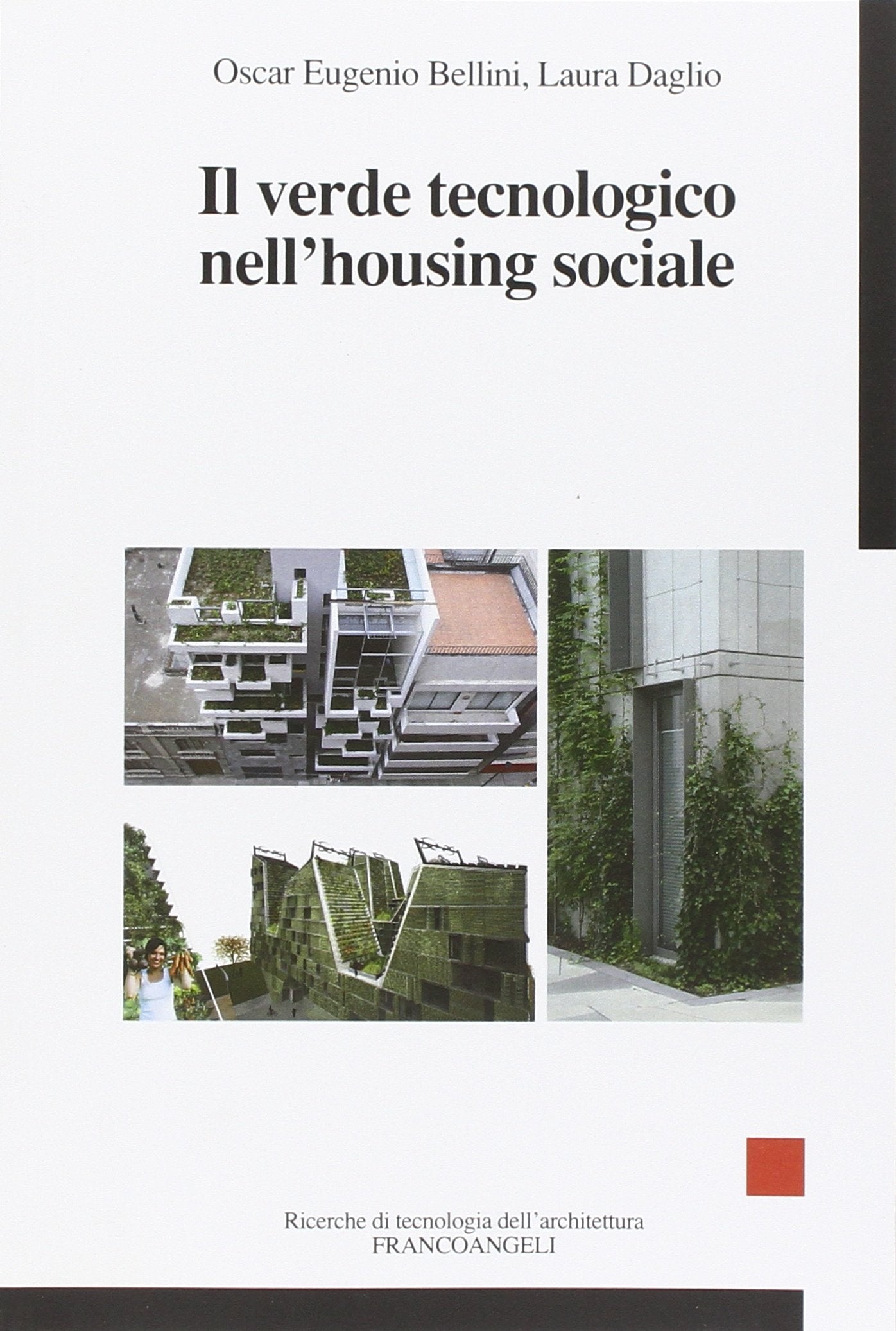 Il verde tecnologico nell'housing sociale book