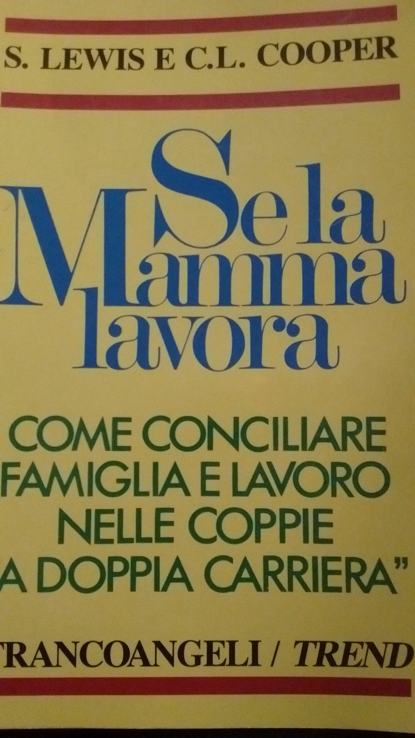Se La Mamma Lavora. Come Conciliare book