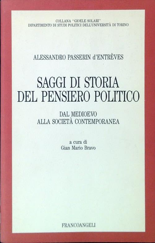 Saggi di storia del pensiero politico. Dal Medioevo alla società contemporanea (Collana G. Solari. Dip. studi politici, Band 10) Books