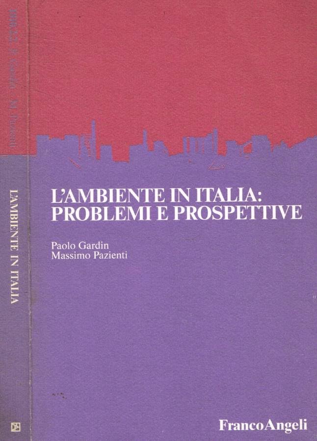 L'ambiente in Italia: problemi e prospettive (Uomo, ambiente, sviluppo - Ricerche, Band 2) Mathematics