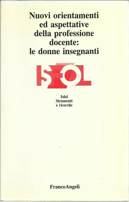 Nuovi orientamenti ed aspettative della professione docente: le donne insegnanti book