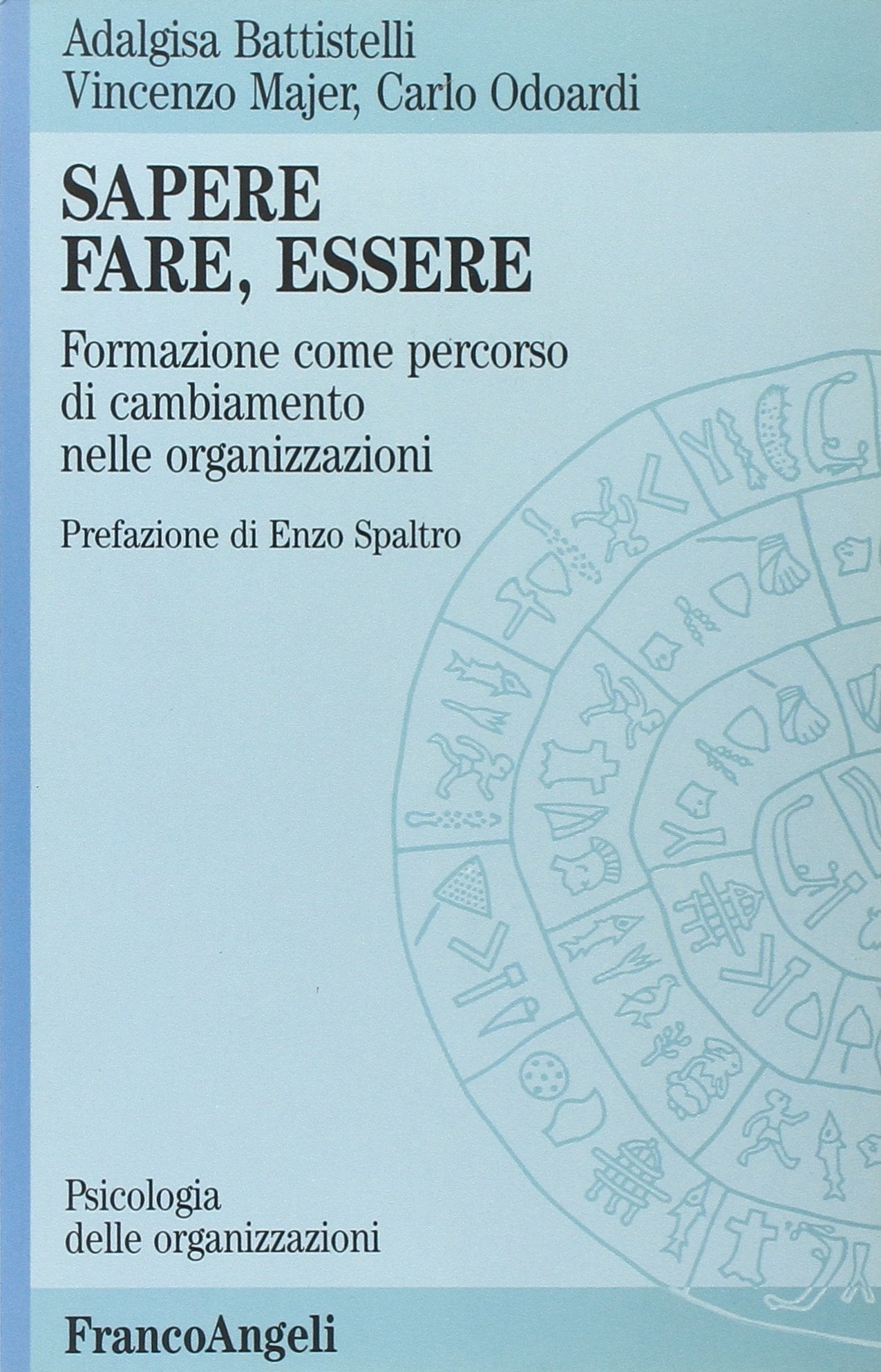 Sapere, fare, essere. Formazione come percorso di cambiamento nelle organizzazioni book