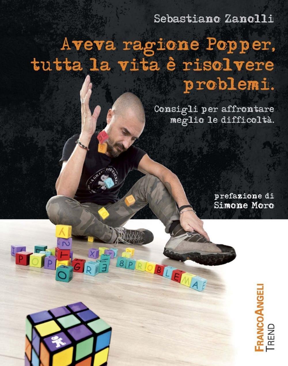 Aveva ragione Popper, tutta la vita è risolvere problemi. Consigli per affrontare meglio le difficoltà book