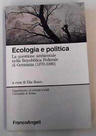 Ecologia e politica. La questione ambientale nella Repubblica Federale di Germania book