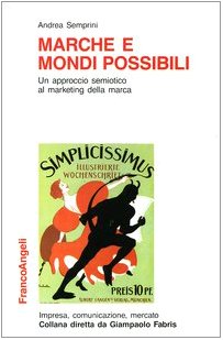 Marche e mondi possibili. Un approccio semiotico al marketing della marca book